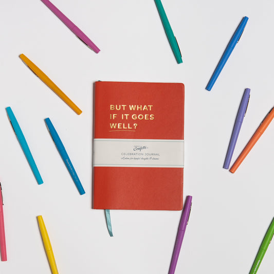 "But What If It Goes Well?" Journal