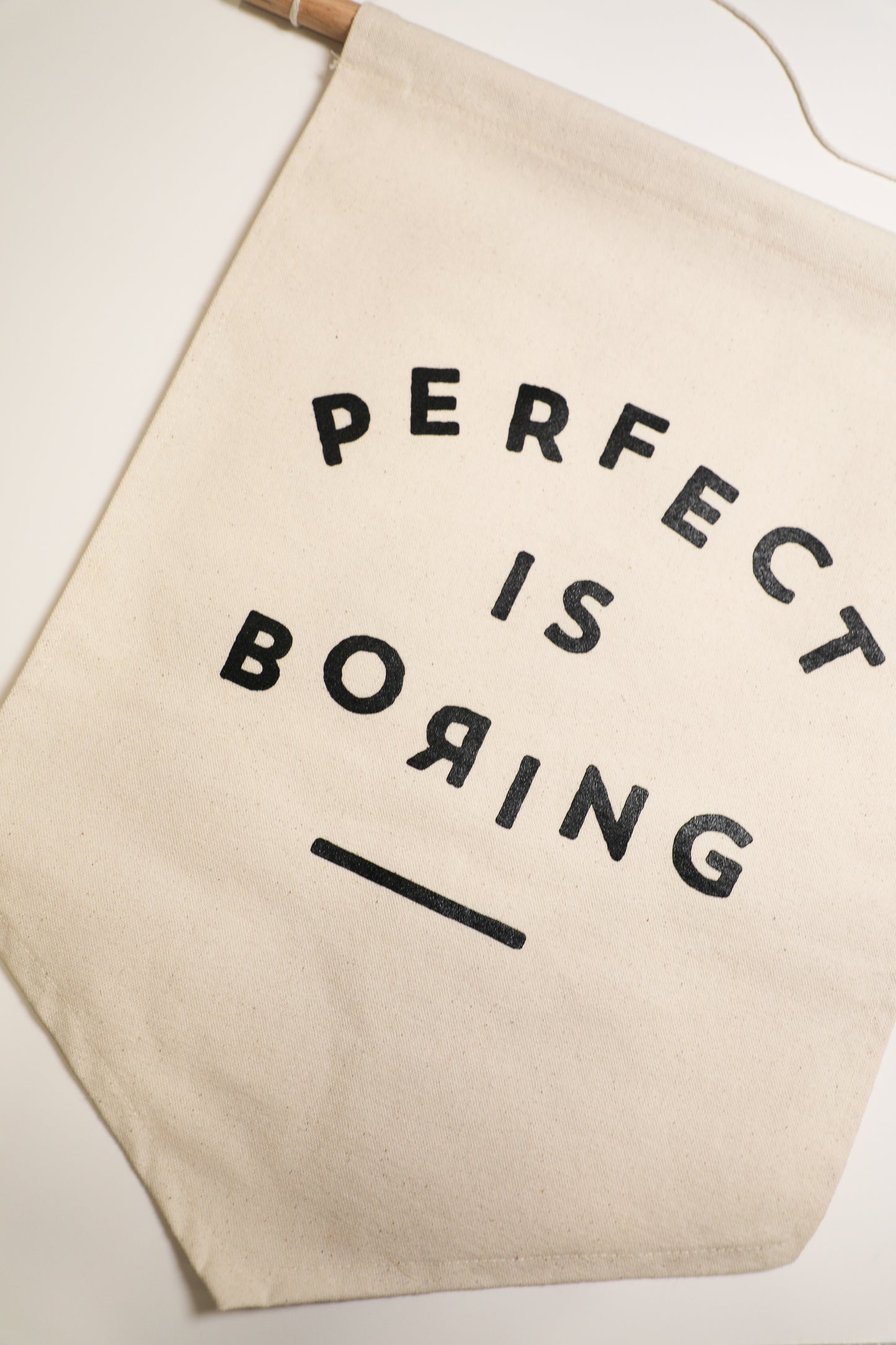 Canvas Banner - Perfect is Boring