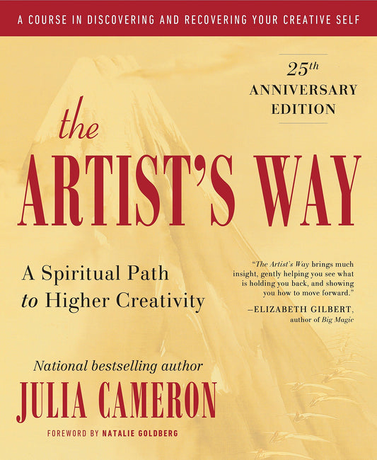 The Artist’s Way - A Spiritual Path to Higher Creativity