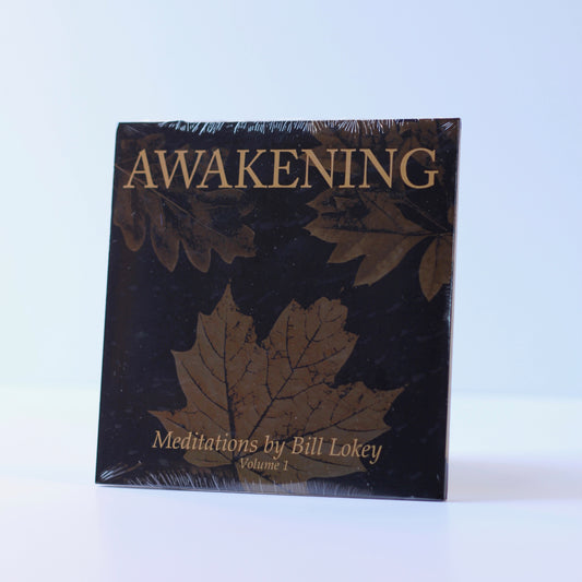 Awakening – Meditations by Bill Lokey